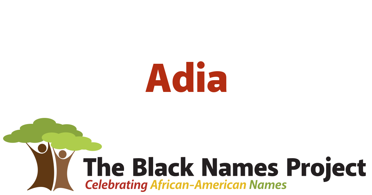 Anoi Skynd dig råb op Adia | The Black Names Project
