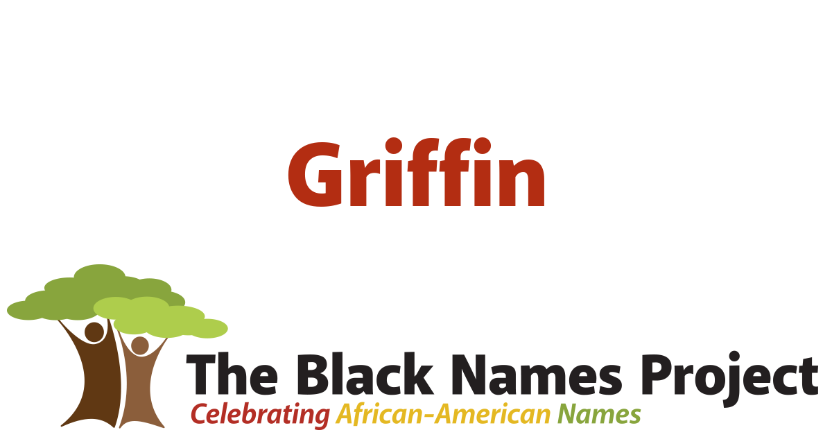 Griffin The Black Names Project